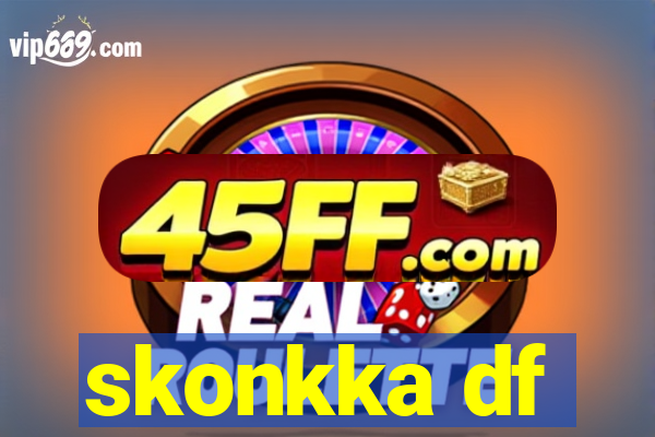 skonkka df